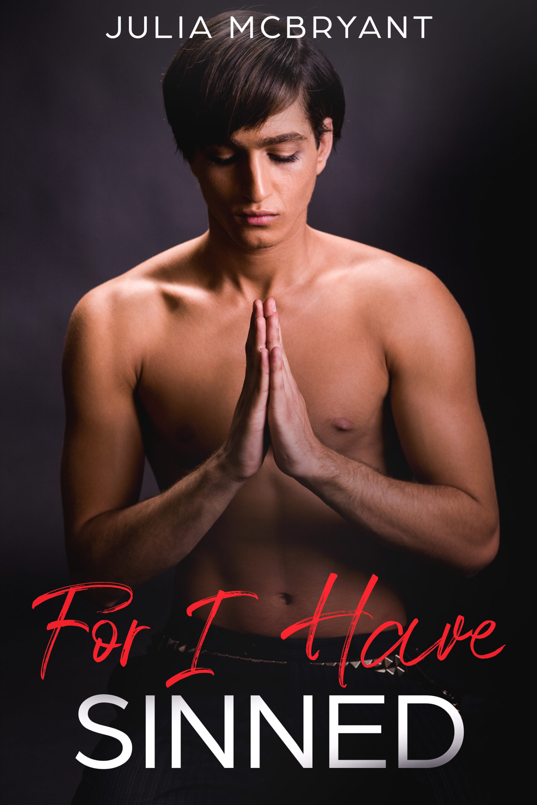 For I Have Sinned by Julia McBryant